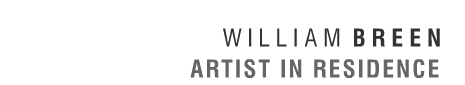 william breen : artist in residence