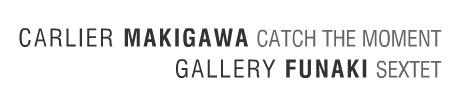 carlier makigawa + gallery funaki